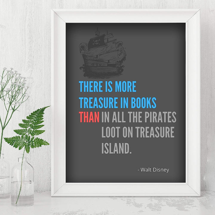 Walt Disney Quotes Wall Art- ?There Is More Treasure In Books? -8 x 10" Modern Typographic Art Print- Ready to Frame. Home-Office-Classroom-Library Decor. Perfect Gift for Motivation &amp; Inspiration!