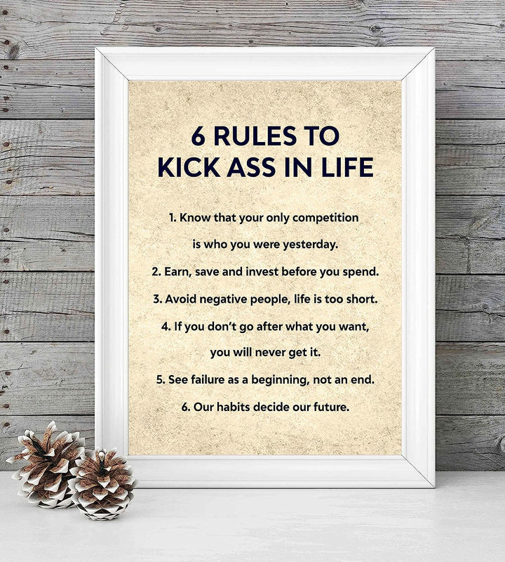 Six Rules to Kick Ass in Life-Inspirational Wall Art-8 x 10" Fierce Motivational Poster Print-Ready to Frame. Home-Office-Studio-Dorm Decor. Perfect Desk &amp; Cubicle Sign. Great Gift of Motivation!