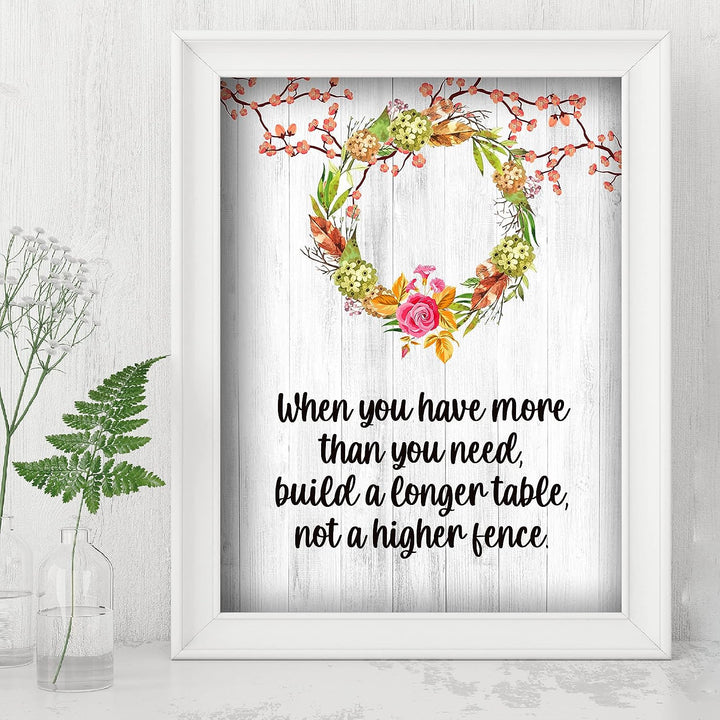 Build a Longer Table-Not a Higher Fence Inspirational Quotes Wall Art -8 x 10" Floral Print w/Distressed Wood Design-Ready to Frame. Home-Office-Christian-Welcome Decor! Printed on Photo Paper.