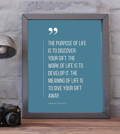 David Viscott-"Purpose of Life Is to Discover Your Gift" -Positive Quotes Wall Sign -8 x 10" Motivational Art Print-Ready to Frame. Perfect Inspirational Decor for Home-Office-School-Business!