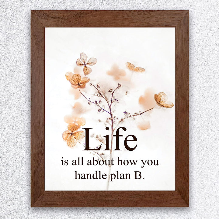 Life All About How You Handle Plan B-Inspirational Quotes Wall Art-8x10" Floral Typographic Photo Print-Ready to Frame. Motivational Home-Office-Studio-Dorm Decor. Great Gift of Inspiration!