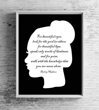 Audrey Hepburn-"Beautiful Eyes Look for the Good in Others"-Inspirational Quotes Wall Art- 8 x 10" Poetic Silhouette Poster Print-Ready to Frame. Home-Bedroom Decor. Perfect for Beauty Salon!