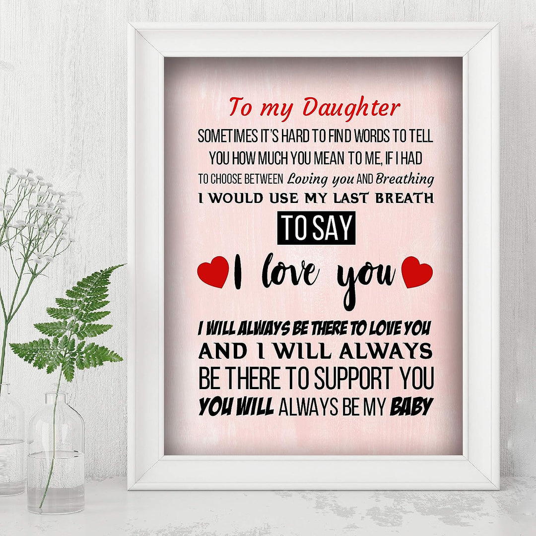 To My Daughter-You Will Always Be My Baby Inspirational Art Print -8 x 10" Modern Typographic Wall Decor-Ready to Frame. Loving, Keepsake Gift for All Daughters! Perfect for Graduation-Wedding!