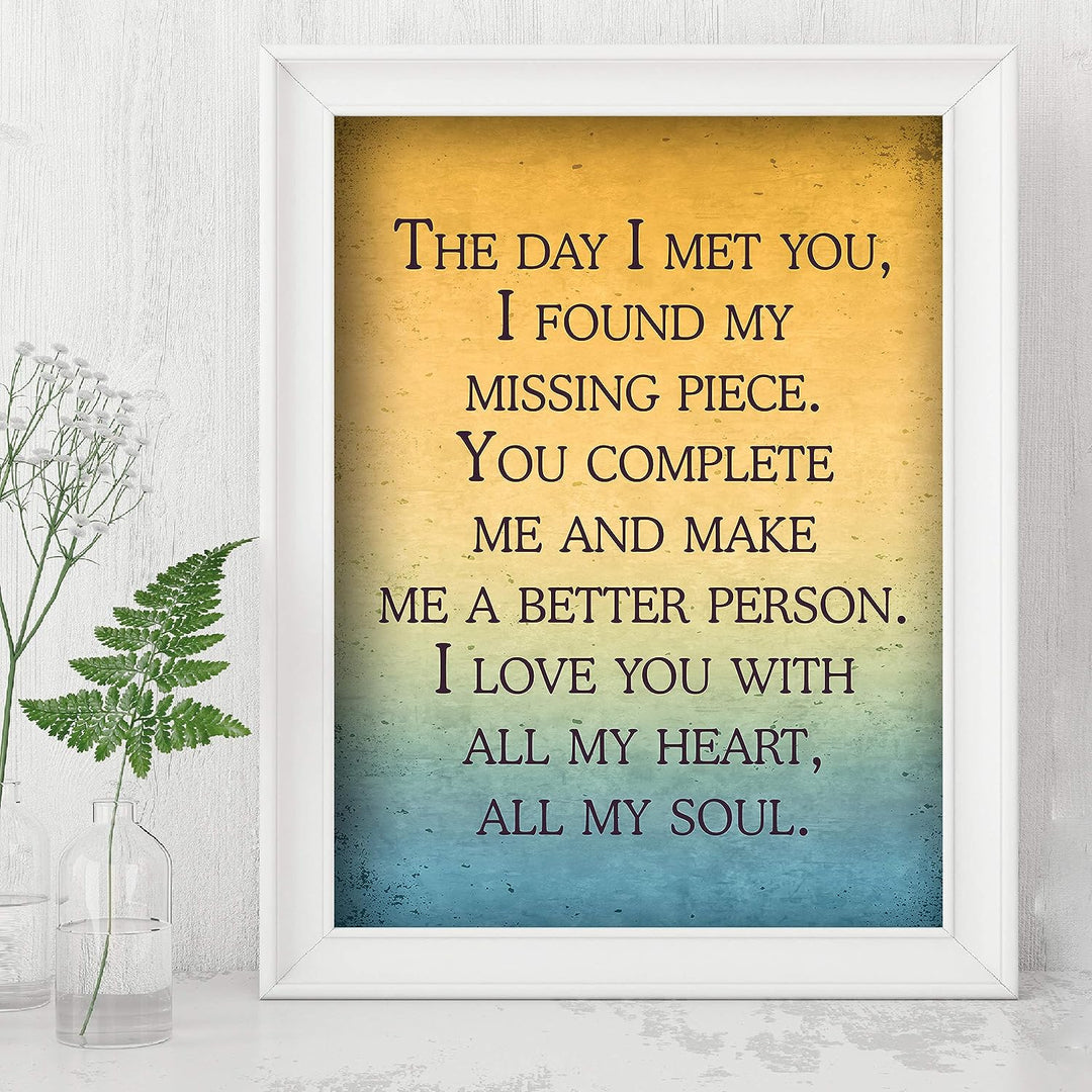 The Day I Met You, I Found My Missing Piece Inspirational Wall Art -8 x 10" Love Quotes Poster Print-Ready to Frame. Romantic Decor for Home-Bedroom-Office-Studio-Dorm. Great Gift for Couples!