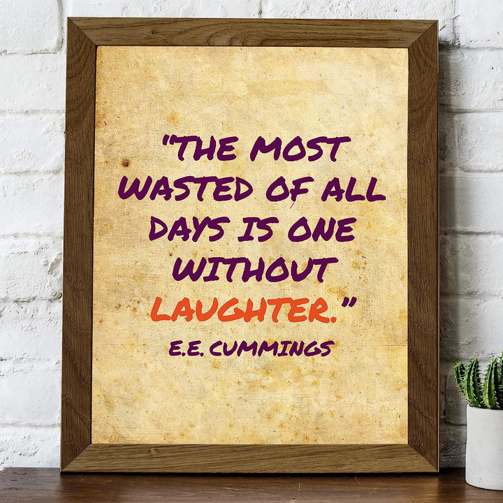 E. E. Cummings-"The Most Wasted of All Days Is One Without Laughter" Inspirational Quotes Wall Art -8 x 10" Distressed Poetry Print-Ready to Frame. Home-Office-Library Decor. Great Literary Gift!