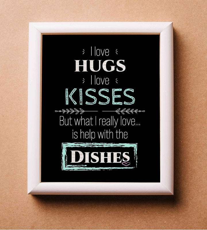 What I Really Love Is Help With the Dishes Funny Kitchen Sign- 8 x 10" Typographic Wall Art Print-Ready to Frame. Humorous Home-Kitchen-Guest House-B&amp;B Decor. Great Novelty Gift for All Cooks!