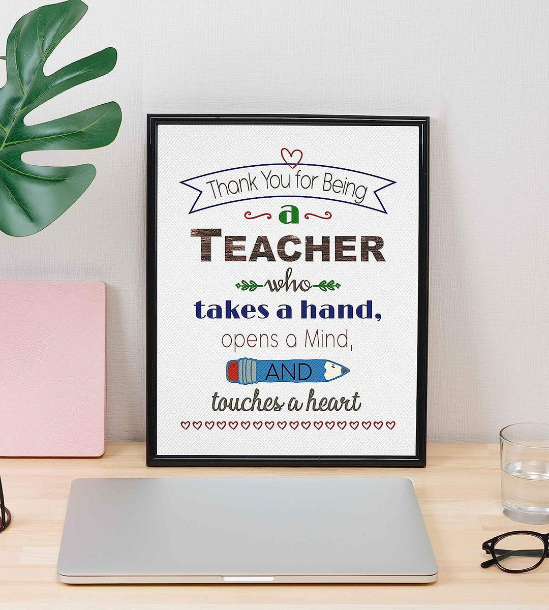 ?Thank You For Being A Teacher?- Uplifting Quotes Wall Art- 8 x 10" Modern Inspirational Poster Print- Ready to Frame. Great Home-Office-Classroom Decor. Perfect Gift of Appreciation &amp; Gratitude!