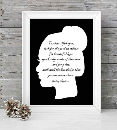 Audrey Hepburn-"Beautiful Eyes Look for the Good in Others"-Inspirational Quotes Wall Art- 8 x 10" Poetic Silhouette Poster Print-Ready to Frame. Home-Bedroom Decor. Perfect for Beauty Salon!