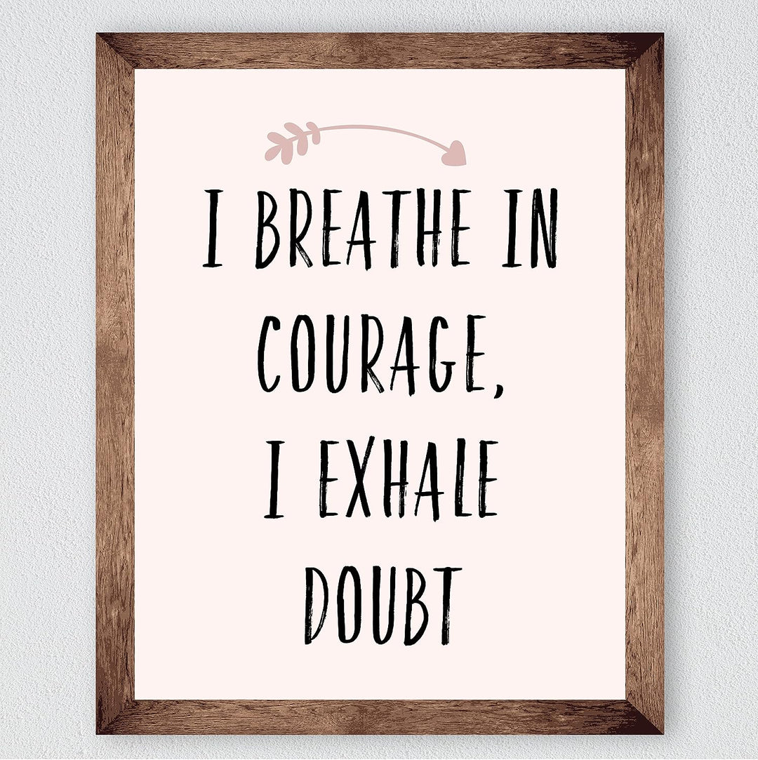 I Breathe In Courage-Exhale Doubt-Inspirational Quotes Wall Art - 8 x 10" Modern Typographic Print -Ready to Frame. Motivational Home-Office-School-Yoga Studio-Spa Decor. Reminder for Inspiration!