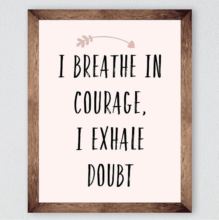 I Breathe In Courage-Exhale Doubt-Inspirational Quotes Wall Art - 8 x 10" Modern Typographic Print -Ready to Frame. Motivational Home-Office-School-Yoga Studio-Spa Decor. Reminder for Inspiration!