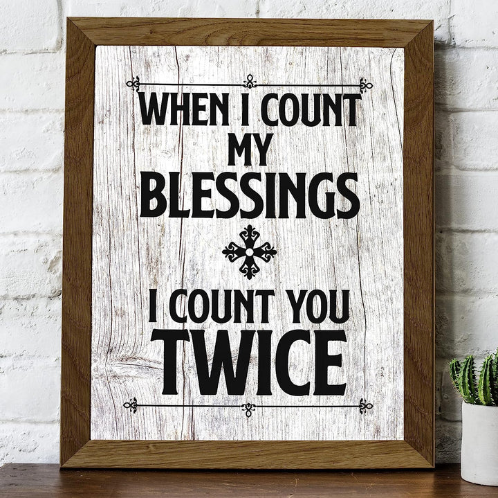 When I Count My Blessings-Count You Twice Inspirational Quotes Wall Art -8x10" Rustic Love Print-Ready to Frame. Romantic Home-Bedroom-Wedding Decor. Great Gift for Couples! Printed on Photo Paper.