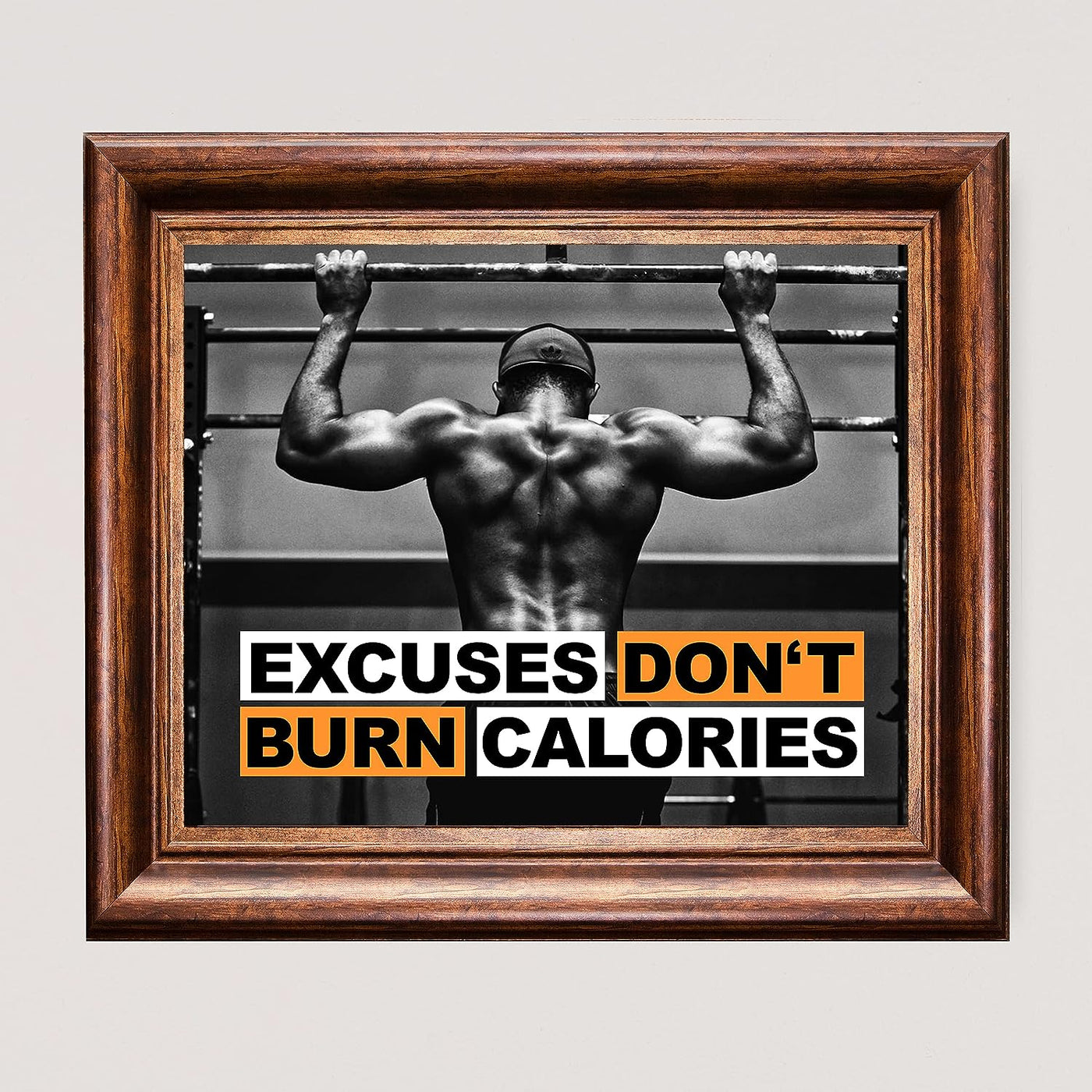 Excuses Don't Burn Calories-Weightlifting Motivational Exercise Wall Sign -10x8" Inspirational Photo Print- Ready to Frame. Fitness Print for Home-Office-Gym-Studio Decor. Great Gift of Motivation!