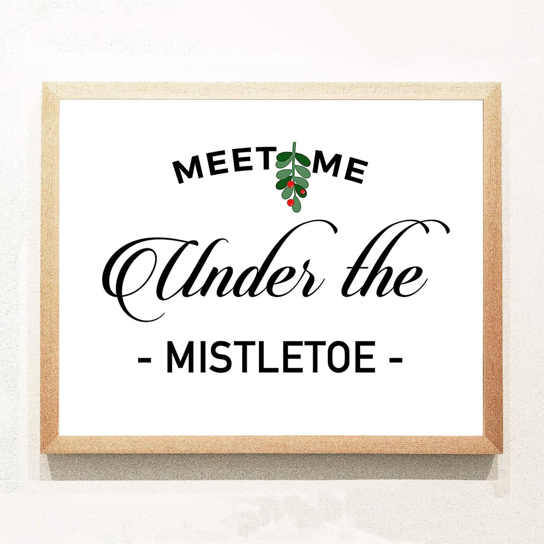 Meet Me Under the Mistletoe Christmas Decor Wall Art -14 x 11" Festive Holiday Print-Ready to Frame. Home-Kitchen-Farmhouse-Christian Decor. Perfect Welcome Sign &amp; Winter Decoration! Great Gift!