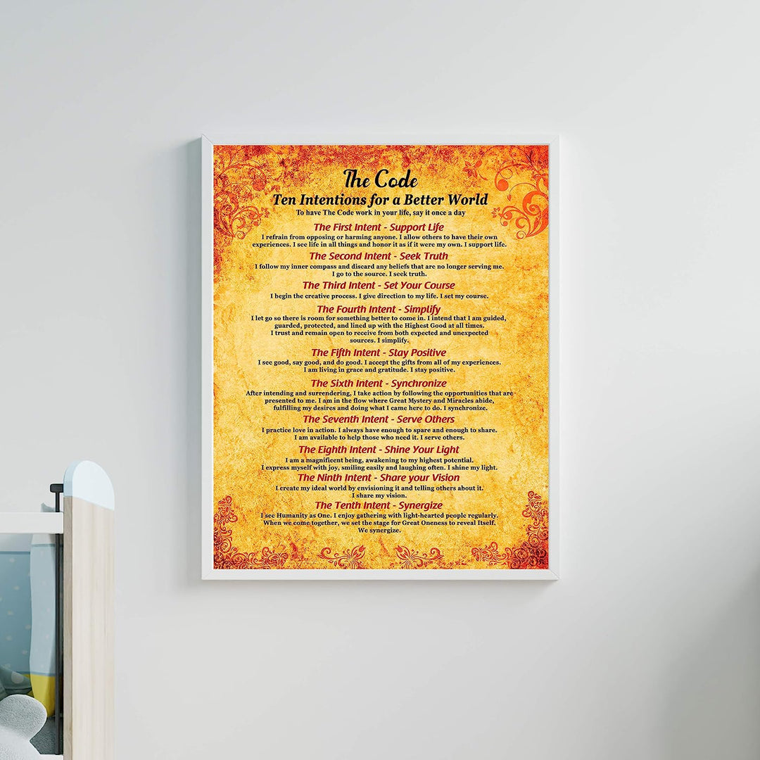 The Code: Ten Intentions For A Better World Motivational Quotes Wall Sign-11 x 14" Inspirational Poster Print-Ready to Frame. Positive Home-Office-School-Studio Decor. Perfect Life Sayings for All!