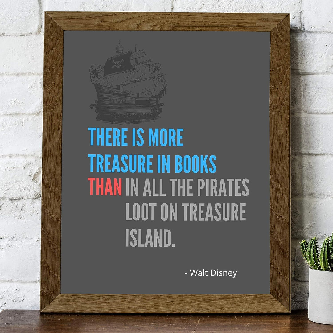 Walt Disney Quotes Wall Art- ?There Is More Treasure In Books? -8 x 10" Modern Typographic Art Print- Ready to Frame. Home-Office-Classroom-Library Decor. Perfect Gift for Motivation &amp; Inspiration!