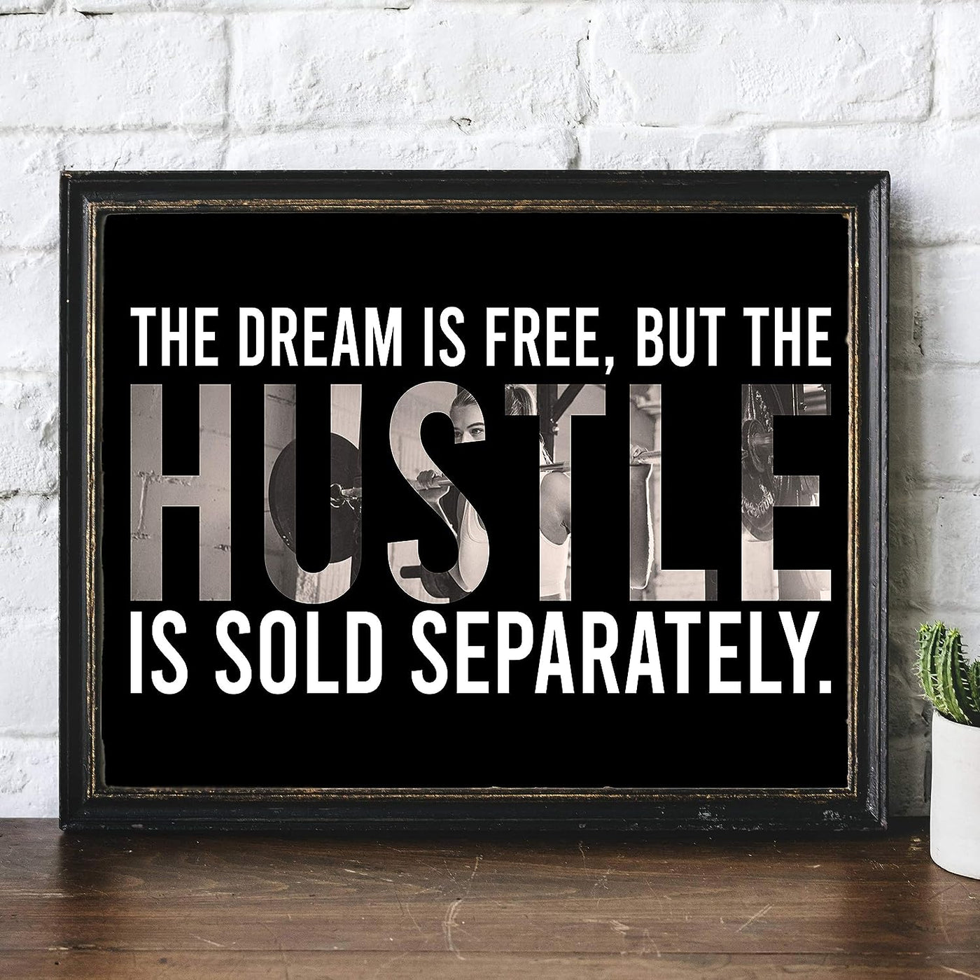 The Dream Is Free-Hustle Is Sold Separately Motivational Quotes Exercise Sign -14x11" Inspirational Fitness Wall Print-Ready to Frame. Positive Home-Gym-Weight Room Decor. Great Gift of Motivation!