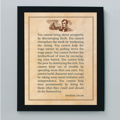 Abraham Lincoln Quotes-"Cannot Bring About Prosperity By Discouraging Thrift"-Motivational Wall Art-8x10" Historical Presidential Print-Ready to Frame. Home-Office-Patriotic Decor. Great Library Sign!