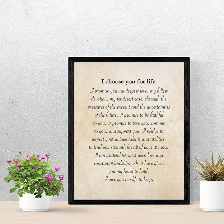I Choose You for Life-Inspirational Wall Art -11 x 14" Love &amp; Marriage Print w/Replica Parchment Design-Ready to Frame. Perfect for Spouse-Life Partners. Great Engagement-Wedding-Anniversary Gift!