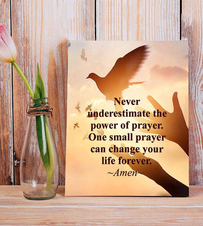 Never Underestimate the Power of Prayer-Spiritual Wall Art -8 x 10" Religious Poster Print-Ready to Frame. Inspirational Home-Office-Church D?cor. Great Christian Gift. Reminder-Prayers Work!