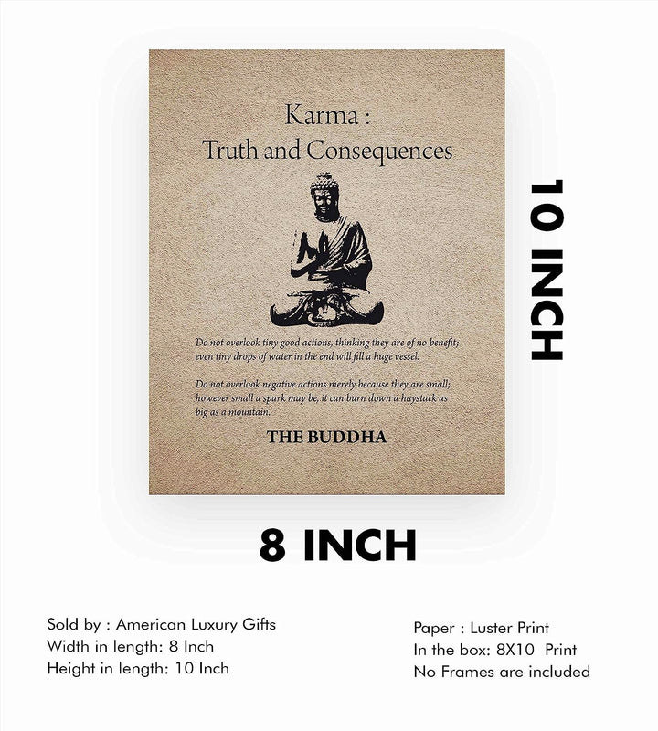 Buddha-"Karma-Truth &amp; Consequences" Spiritual Quotes Wall Art- 8 x 10" Modern Inspirational Wall Print with Buddha Image-Ready to Frame. Home-Studio-Office D?cor. Great Zen Gift &amp; Reminders on Karma!