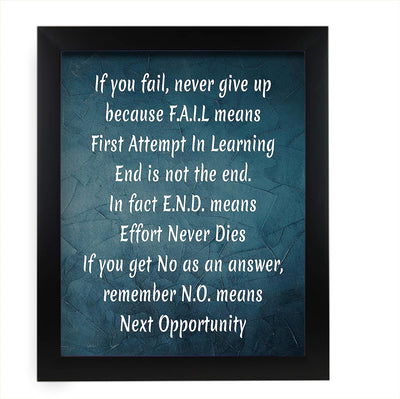 If You F. A. I. L Never Give Up-Motivational Wall Art Sign -11 x 14" Inspirational Acronym Print-Ready to Frame. Home-Office-School-Dorm Decor. Perfect for Classrooms! Great Successful Tips!