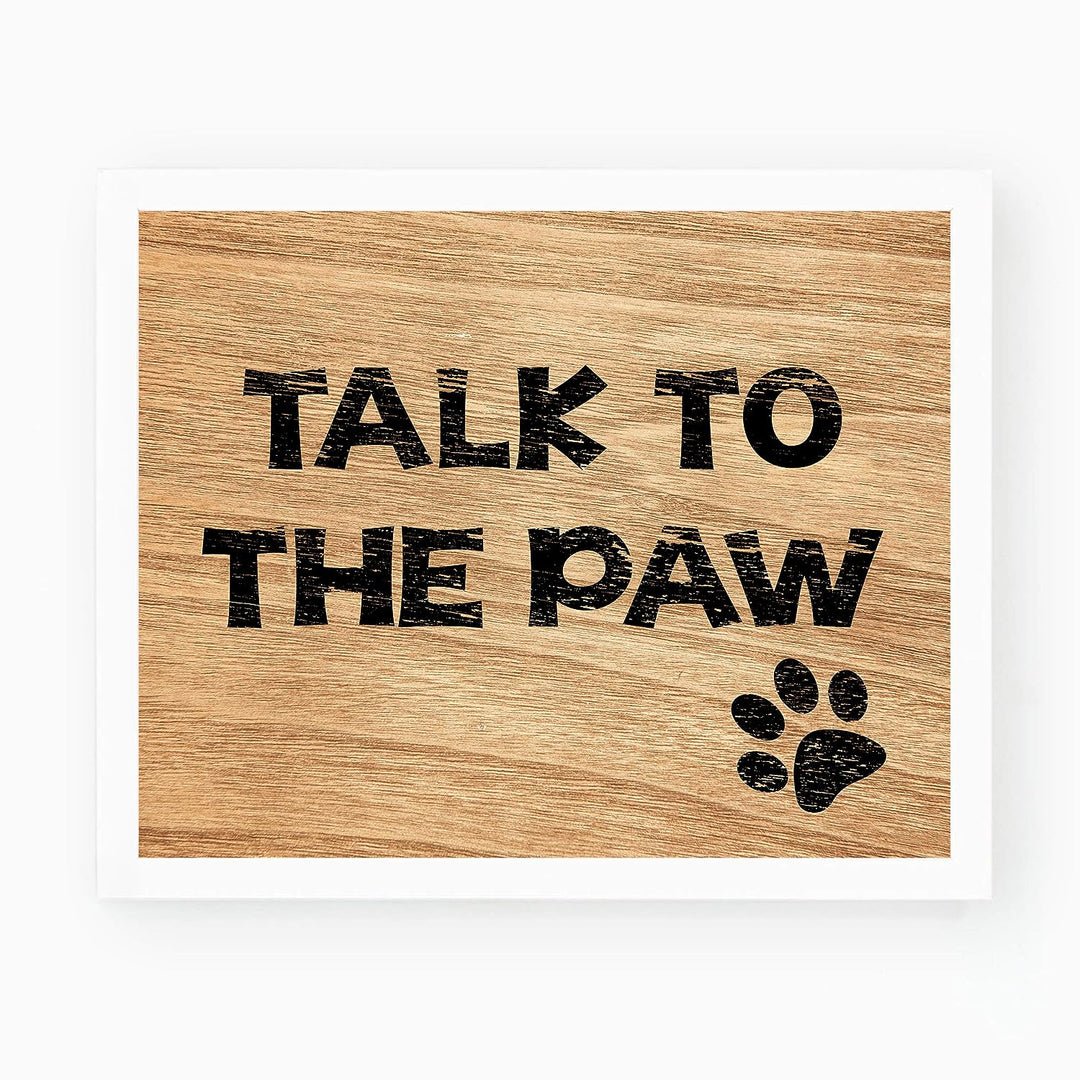 Talk To The Paw Funny Dog Wall Decor -10 x 8" Rustic Wall Art Print w/Replica Wood Design-Ready to Frame. Home-Kitchen-Vet&