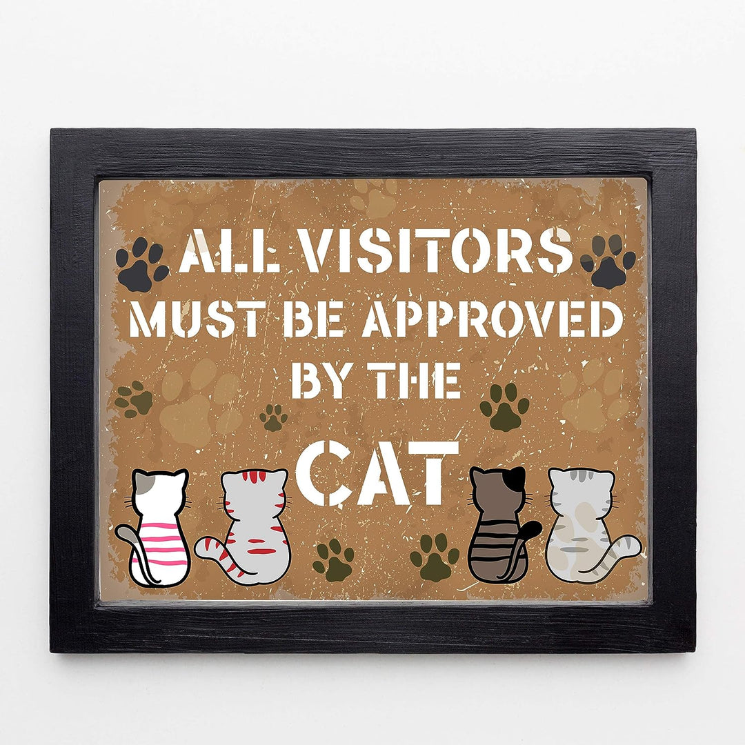 All Visitors Must Be Approved By the Cat Funny Cats Wall Decor-10 x 8" Typographic Sign Print w/Cat Images-Ready to Frame. Perfect Home-Office-Desk-Vet Clinic Decor. Great Gift for All Pet Lovers!