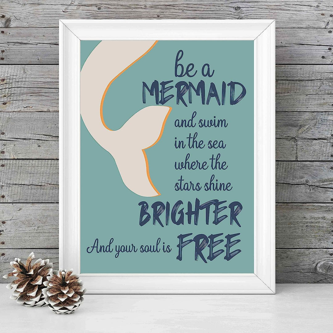 Be a Mermaid-Swim in the Sea Inspirational Beach Sign -8 x 10" Wall Print-Ready to Frame. Nautical Art Print w/Mermaid Tail Image. Home-Girls Bedroom-Ocean Themed Decor. Great for the Beach House!