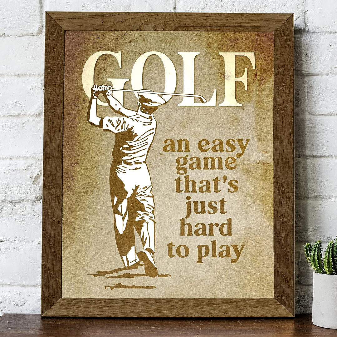Golf- Funny Vintage Sign Print- 8 x10"-"Golf- An Easy Game That&
