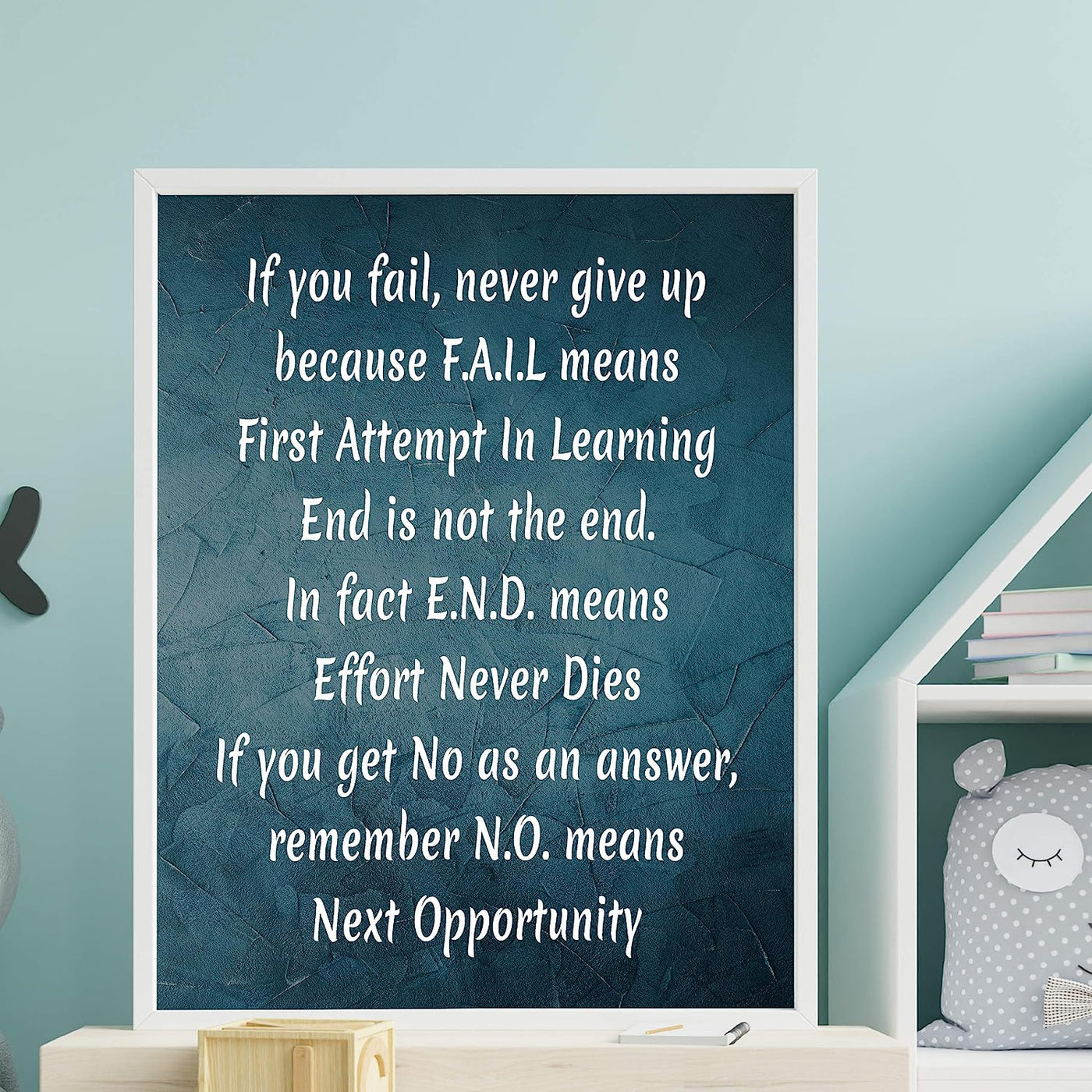 If You F. A. I. L Never Give Up-Motivational Wall Art Sign -11 x 14" Inspirational Acronym Print-Ready to Frame. Home-Office-School-Dorm Decor. Perfect for Classrooms! Great Successful Tips!