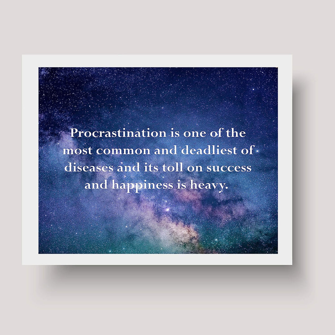?Procrastination-Toll On Success &amp; Happiness Is Heavy? Motivational Wall Art Quotes -10 x 8" Starry Night Print-Ready to Frame. Inspirational Home-Office-School Decor. Great Gift-Inspire Motivation!