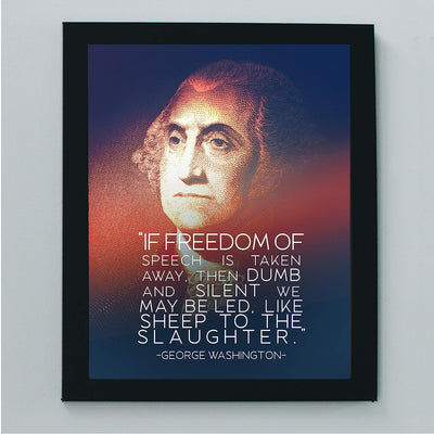 George Washington Quotes Wall Art-"If Freedom of Speech Is Taken Away"-8 x 10"-Political Wall Print-Ready to Frame. Home-Office-School-Cave Decor. George Washington Silhouette. Great Patriotic Gift!