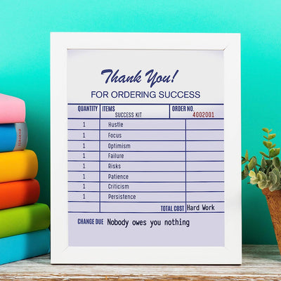 Thank You For Ordering Success Funny Motivational Wall Art Decor -8 x 10" Humorous Receipt Design Print-Ready to Frame. Inspirational Home-Office-School-Dorm Decor. Fun Gift to Encourage Success!