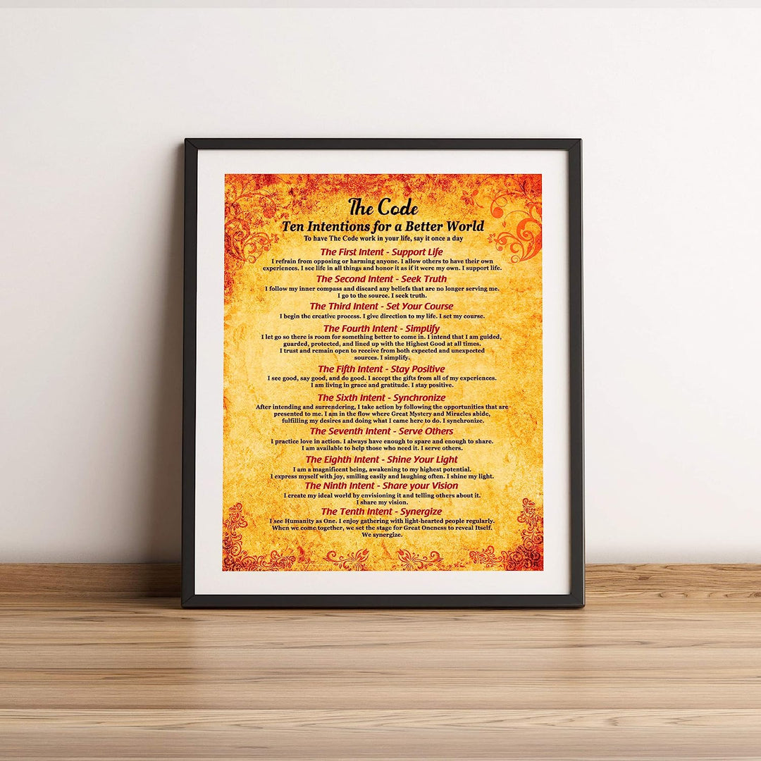 The Code: Ten Intentions For A Better World Motivational Quotes Wall Sign-11 x 14" Inspirational Poster Print-Ready to Frame. Positive Home-Office-School-Studio Decor. Perfect Life Sayings for All!