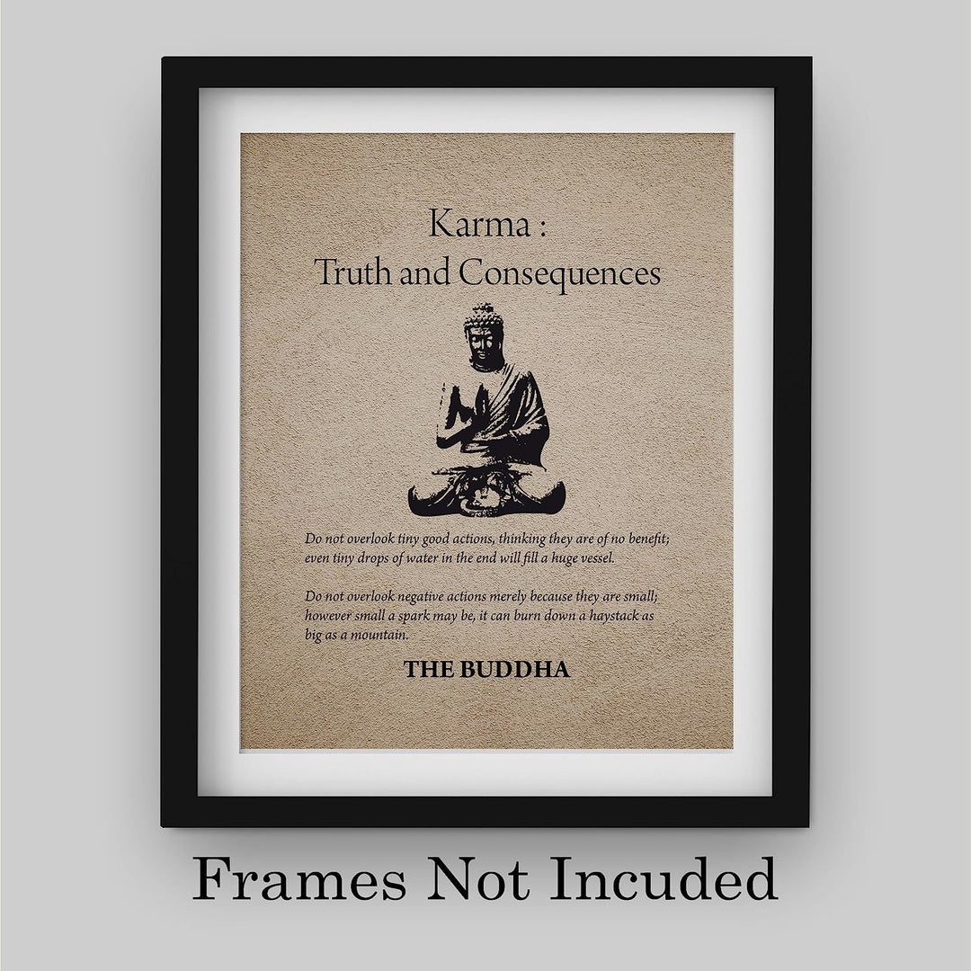 Buddha-"Karma-Truth &amp; Consequences" Spiritual Quotes Wall Art- 8 x 10" Modern Inspirational Wall Print with Buddha Image-Ready to Frame. Home-Studio-Office D?cor. Great Zen Gift &amp; Reminders on Karma!
