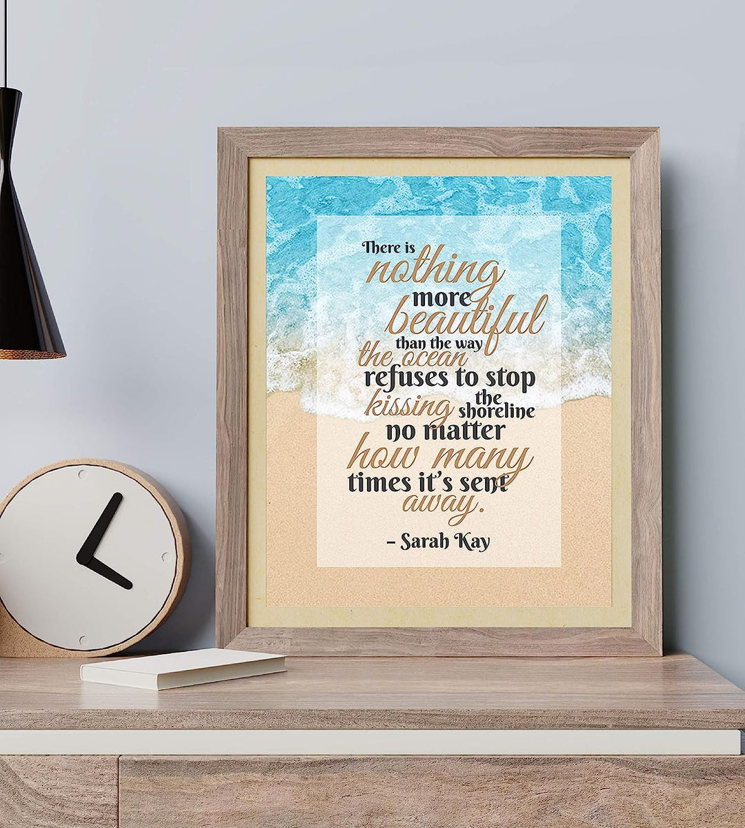 Sarah Kay-"There Is Nothing More Beautiful"-Inspirational Quotes Wall Art-8 x 10"-Beach Decor Poster Print w/Ocean Photo-Ready to Frame. Poetic Wall Sign for Home-Office-Studio-Beach House Decor.