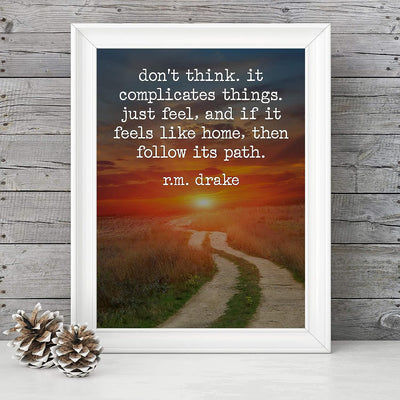 R.M. Drake Quotes-"Don't Think-It Complicates Things" Motivational Wall Art-8 x 10" Typographic Sunset Poster Print-Ready to Frame. Inspirational Decor for Home-Office-Classroom-Literary Decor.