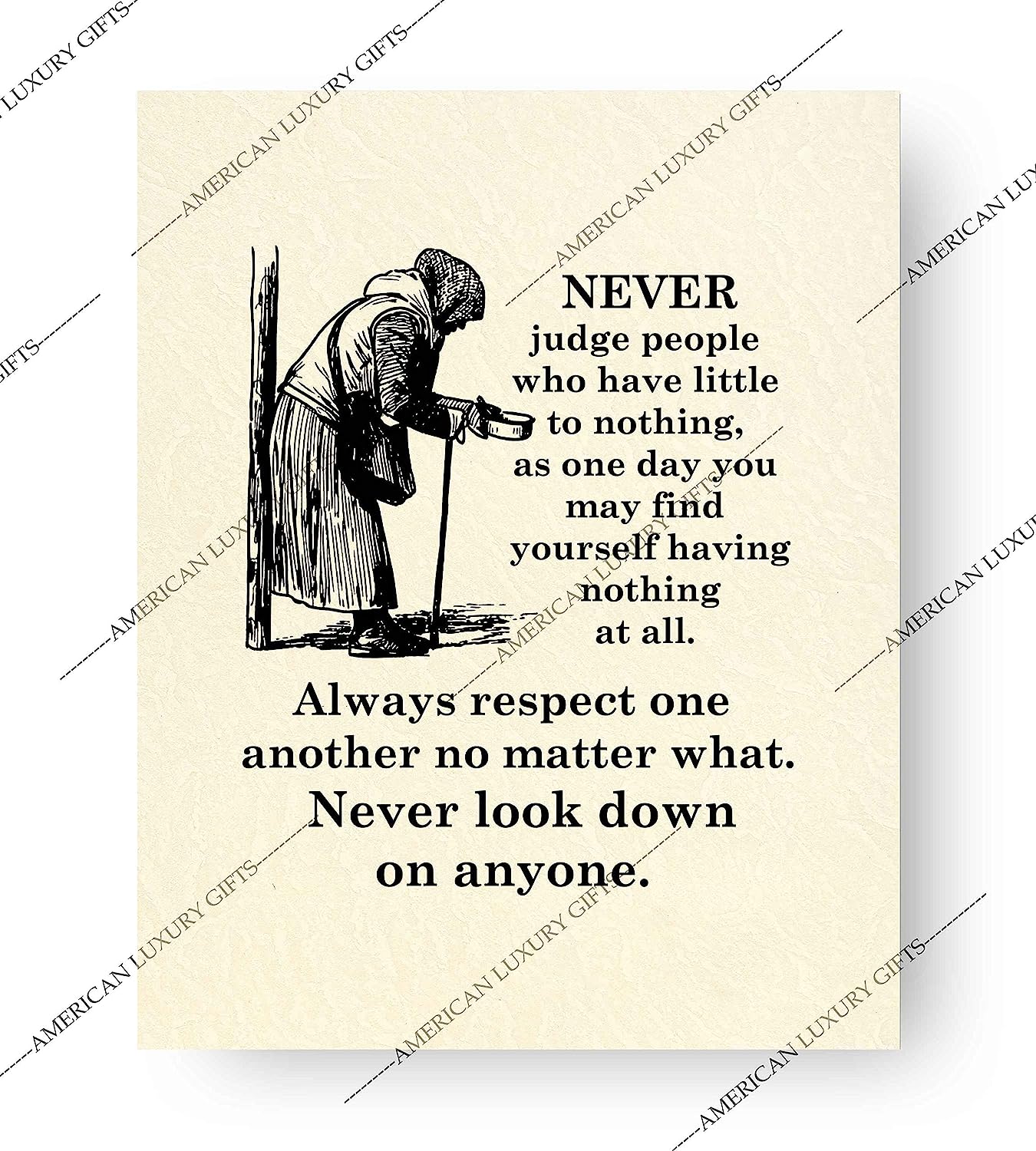 Never Judge People Who Have Little To Nothing Inspirational Quotes Wall Sign -8 x 10" Wall Art Print-Ready to Frame. Modern Typographic Design. Home-Office-School Decor. Reminder-Respect Others!