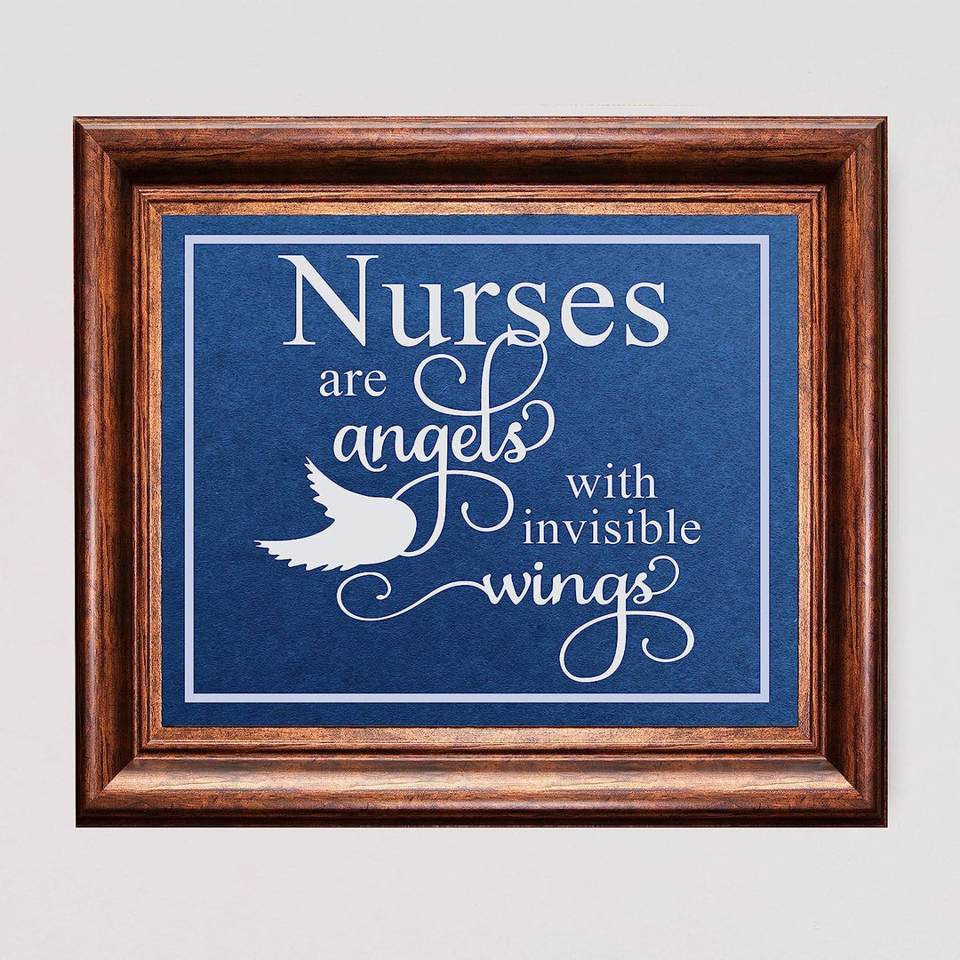 Nurses Are Angels With Invisible Wings- Inspirational Wall Sign - 10 x 8" Typographic Art Print-Ready to Frame. Motivational Home-Office-Nursing School-Clinic Decor. Great Gift of Appreciation!