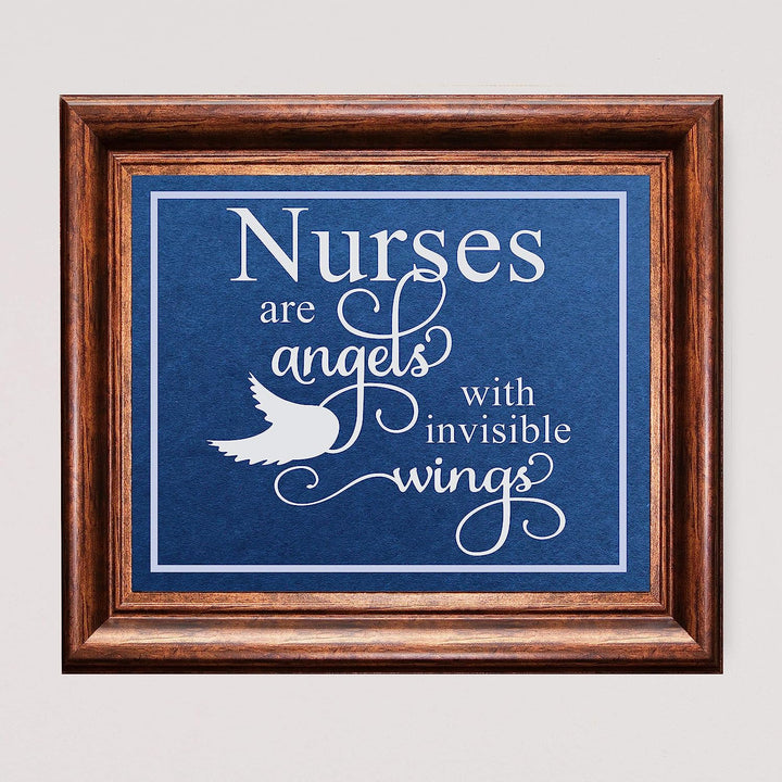 Nurses Are Angels With Invisible Wings- Inspirational Wall Sign - 10 x 8" Typographic Art Print-Ready to Frame. Motivational Home-Office-Nursing School-Clinic Decor. Great Gift of Appreciation!