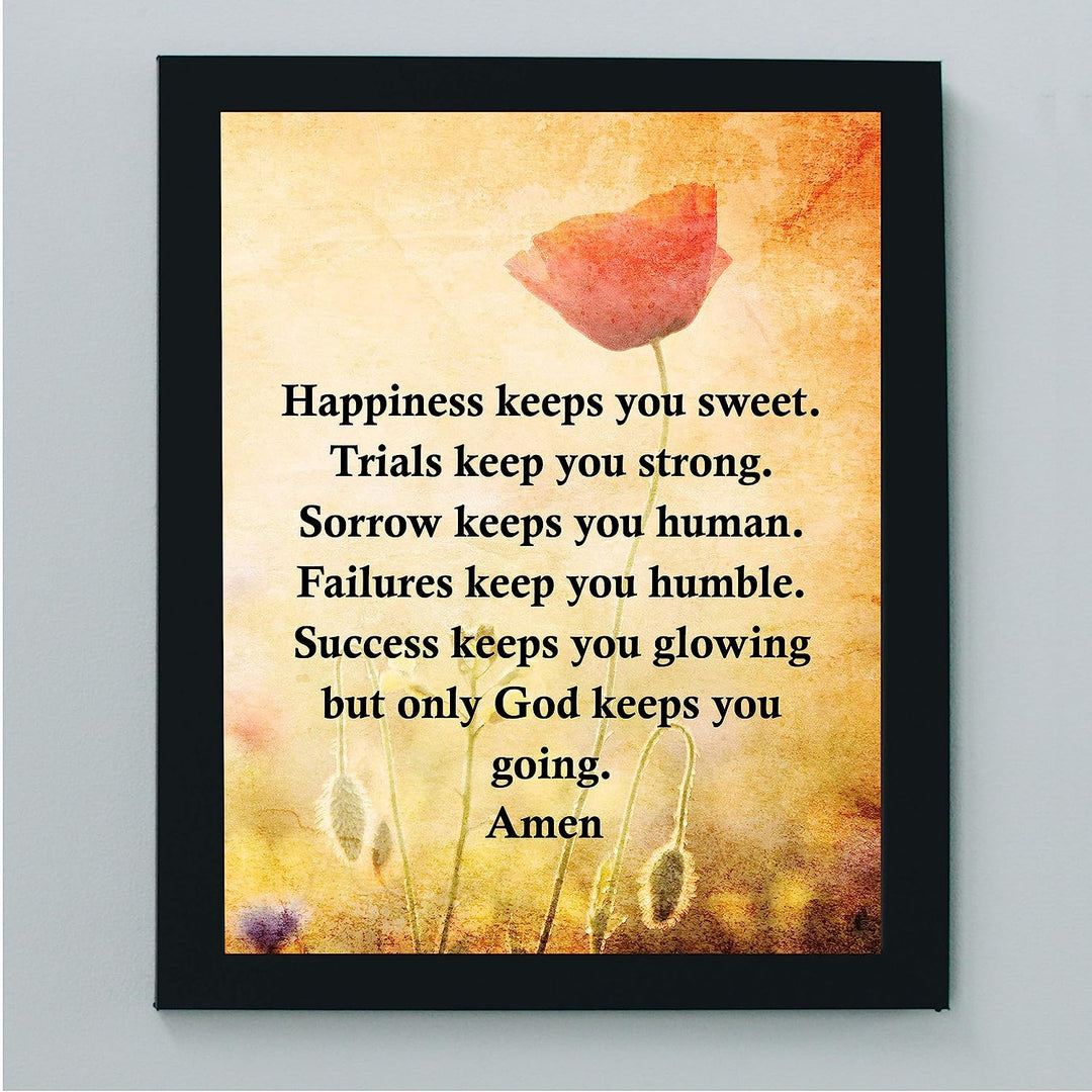 Happiness Keeps You Sweet-Only God Keeps You Going Inspirational Quotes Wall Art -8 x 10" Floral Christian Print-Ready to Frame. Home-Office-Sunday School-Church Decor. Great Gift of Faith!