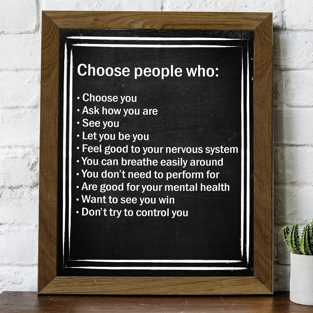Choose People Who Choose You Inspirational Quotes Wall Art -8 x 10" Love &amp; Friendship Typographic Print -Ready to Frame. Motivational Decor for Home-Office-Studio-Dorm. Printed on Photo Paper.