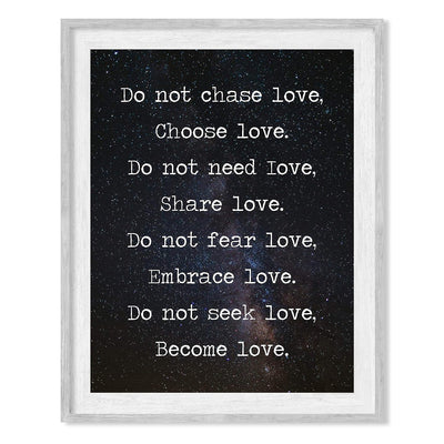 Do Not Chase Love-Choose Love Inspirational Quotes Wall Art -8 x 10" Love & Friendship Starry Night Print -Ready to Frame. Motivational Decor for Home-Bedroom-Office-Studio-Dorm. Great Reminders!