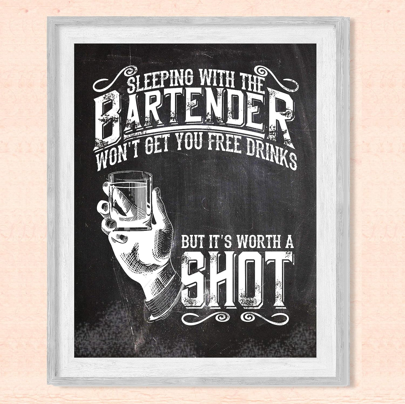 Sleeping With Bartender Won't Get You Free Drinks Funny Bar Sign-8 x 10" Rustic Beer & Alcohol Wall Art Print-Ready to Frame. Humorous Home-Cave-Garage-Shop Decor. Fun Gift! Printed On Photo Paper.