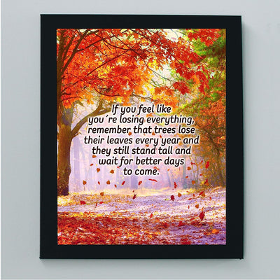 Remember Trees Lose Leaves-Still Stand Tall Inspirational Wall Art-8 x 10" Scenic Fall Print w/Autumn Leaves-Ready to Frame. Motivational Home-Office-School-Farmhouse Decor! Great for Inspiration!