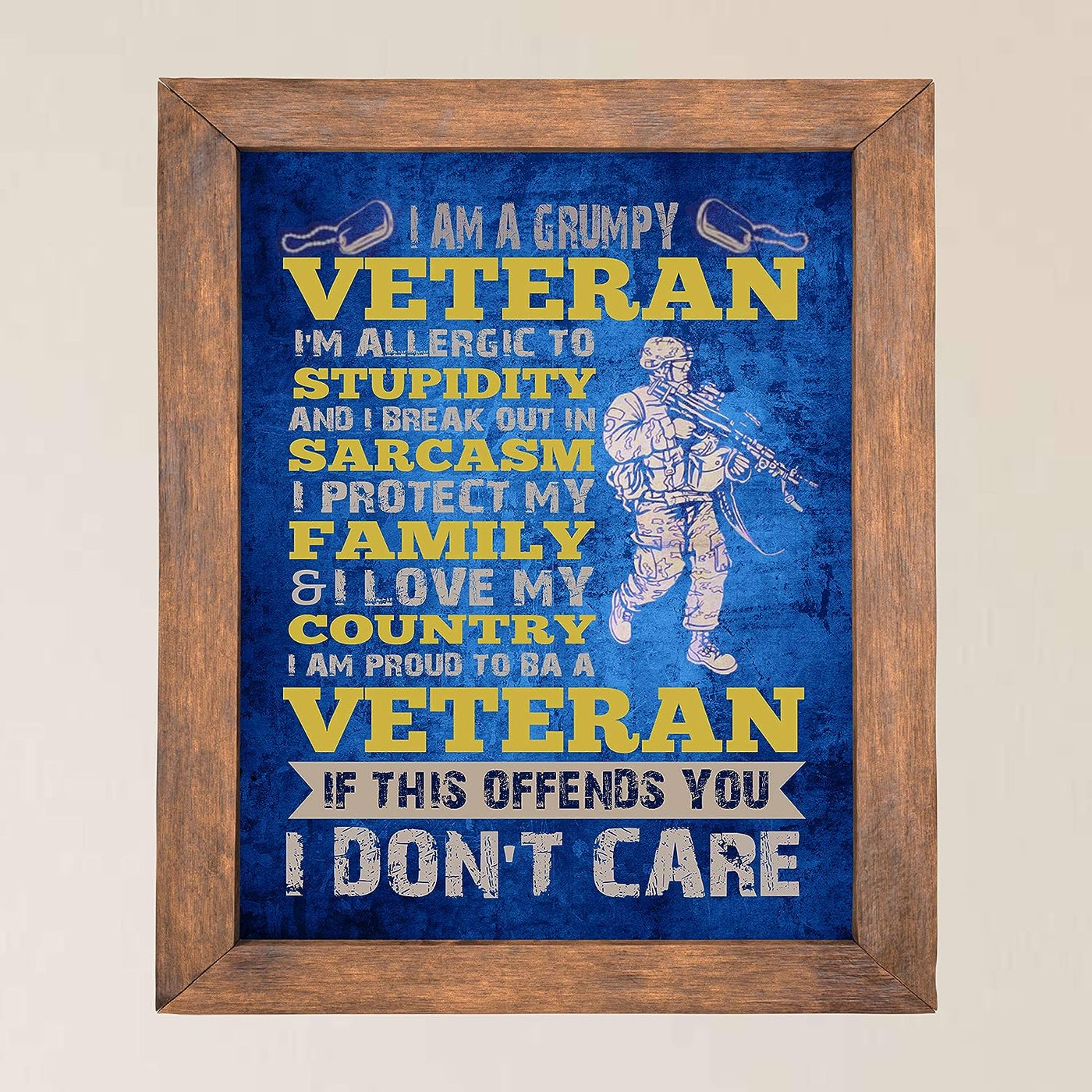 I'm a Grumpy Veteran-If This Offends You-I Don't Care Funny Military Sign -11 x 14" Patriotic Poster Print-Ready to Frame. Home-Office-Shop-Man Cave-American Decor. Great Gift for All Veterans!