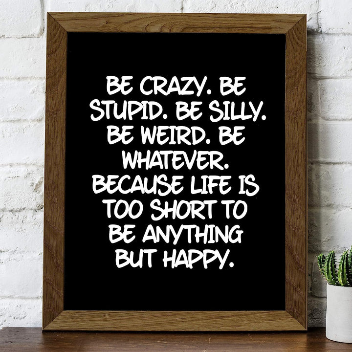 Life Too Short To Be Anything But Happy-Inspirational Quotes Wall Art -8 x 10" Modern Typographic Art Print-Ready to Frame. Motivational Home-Office-Studio-Dorm Decor. Great Reminder for Happiness!