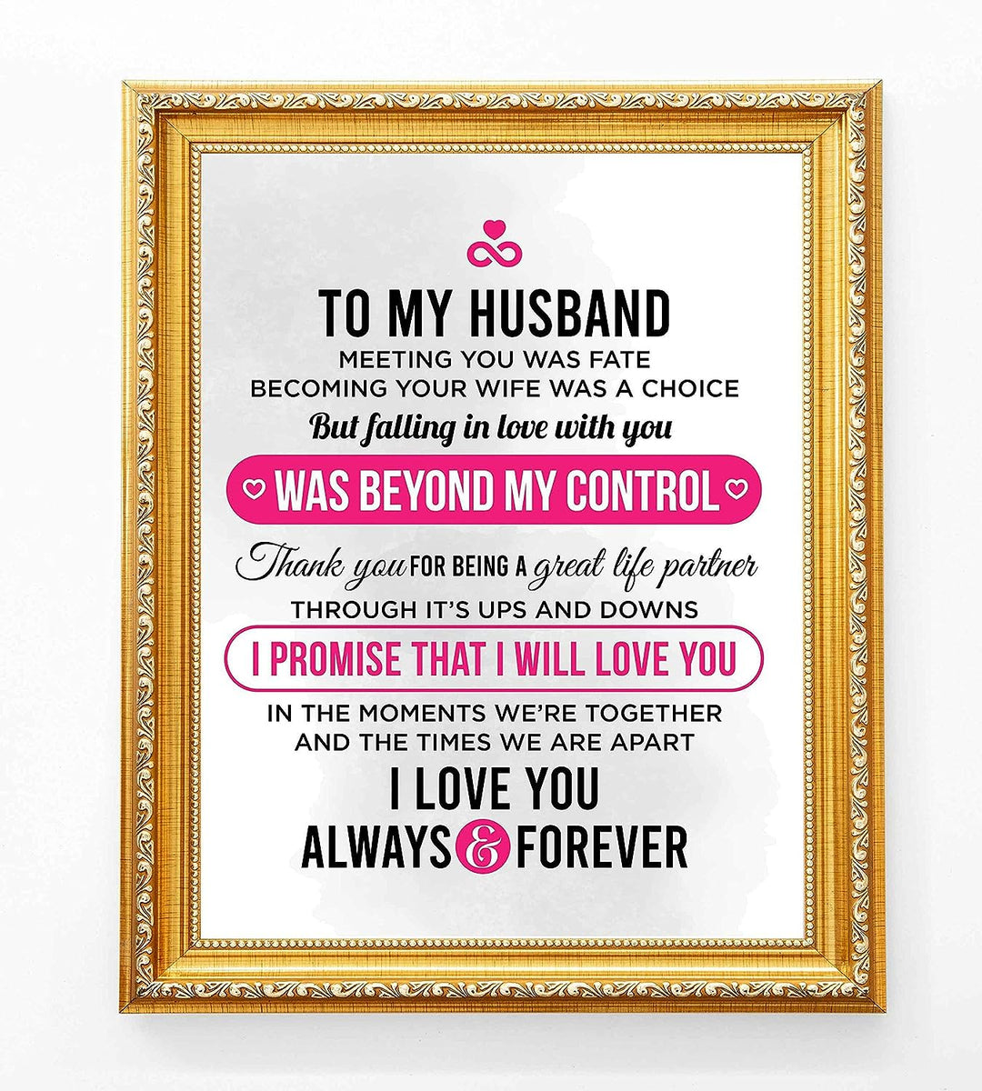 To My Husband-I Love You Always &amp; Forever- Love &amp; Marriage Wall Art Print- 8 x 10"-Ready to Frame. Loving Wall Decor Perfect for Spouses, Newlyweds, &amp; BFF&