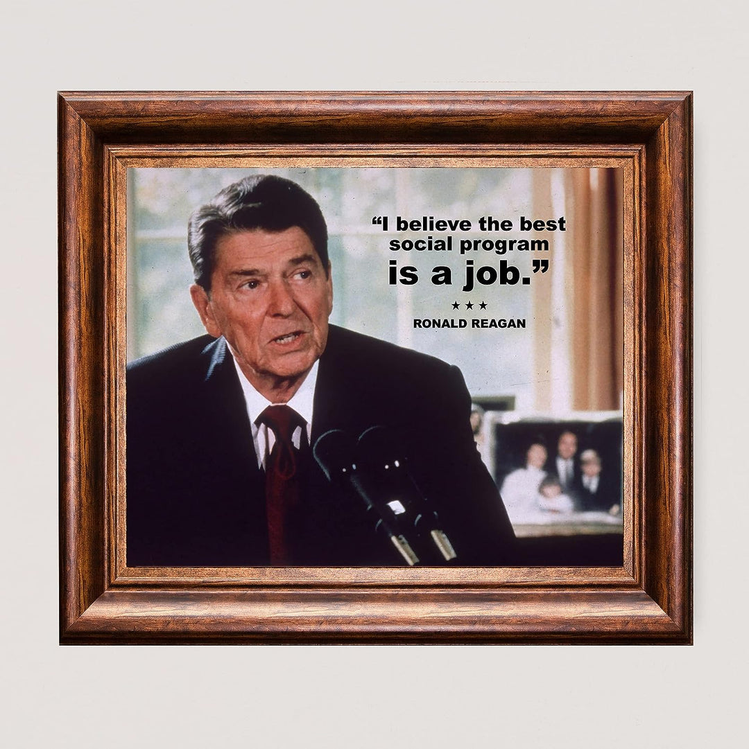 Ronald Reagan Quotes"Best Social Program Is a Job" Political Wall Art -10x8" Presidential Portrait Print -Ready to Frame. American History Decor for Home-Office-Classroom-Library &amp; Patriotic Gifts!