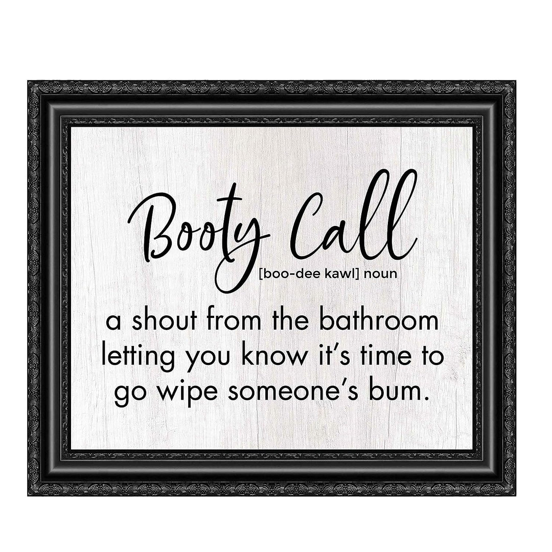 Booty Call-Shout From the Bathroom- Funny Bathroom Wall Art -10x8" Typographic Poster Print-Ready to Frame. Humorous Home-Family-Guest Bathroom Decor! Great Housewarming Gift. Fun Sign for Parents!